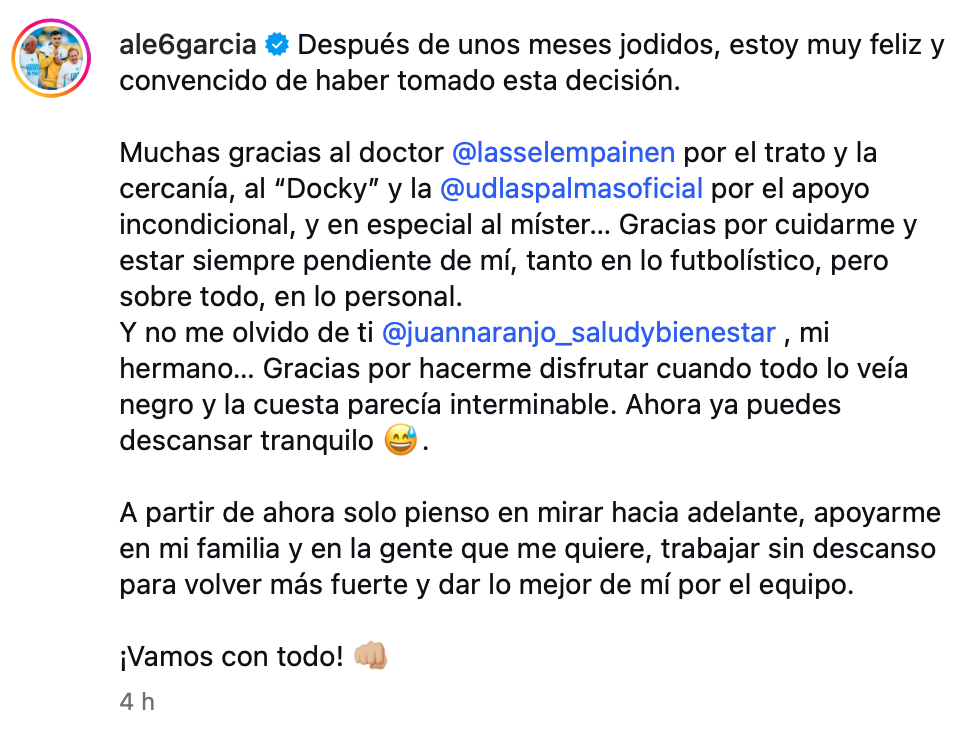 El atacante de la Unión Deportiva Las Palmas mandó un mensaje a través de sus redes sociales tras operarse este jueves de una lesión muscular que le ha estado molestando en los últimos meses. Ale García ya piensa en la temporada 2026-2027. Ahora será un aficionado más y mandará toda su fuerza desde que pueda